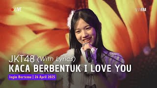 Download lagu JKT48 - Kaca Berbentuk I LOVE YOU (Lirik) (Erine, Maira, Ekin, Jemima) | Aitakatta 26 April 2025 mp3 Download lagu JKT48 - Kaca Berbentuk I LOVE YOU (Lirik) (Erine, Maira, Ekin, Jemima) | Aitakatta 26 April 2025 mp3