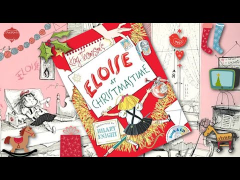 Eloise at Christmastime | By Kay Thompson | Book Reading