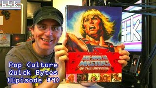 Pop Culture Quick Bytes (Episode #9 : The Art of He-Man and the Masters of the Universe)