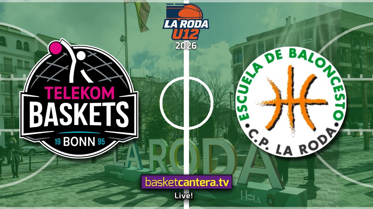 #Directo U12M. TELEKOM BASKETS BONN vs CP LA RODA.- Torneo Alevín Masc La Roda Future Stars26
