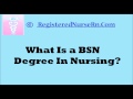 What Is a BSN Degree in Nursing? Nurse Sarah Q&A