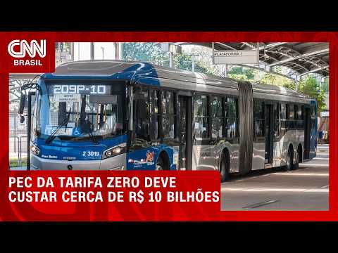 Governo prevê impacto fiscal em torno de R$ 10 bi com tarifa zero | CNN MERCADO