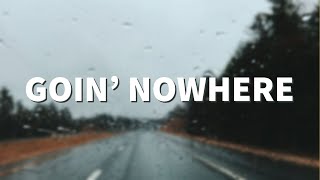 Goin’ Nowhere (Lyrics) - HARDY, Morgan Wallen & Chris Shiflett
