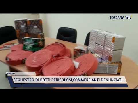 2021-12-23 PRATO - SEQUESTRO DI BOTTI PERICOLOSI,COMMERCIANTI DENUNCIATI
