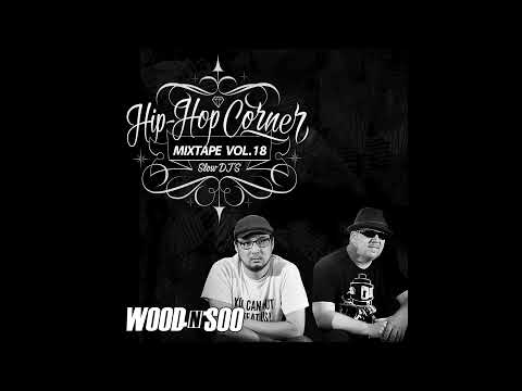 Hip Hop Corner Vol.18 - Wood n Soo
