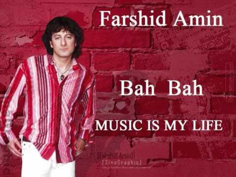 Farshid Amin - Bah Bah (MUSIC IS MY LIFE )