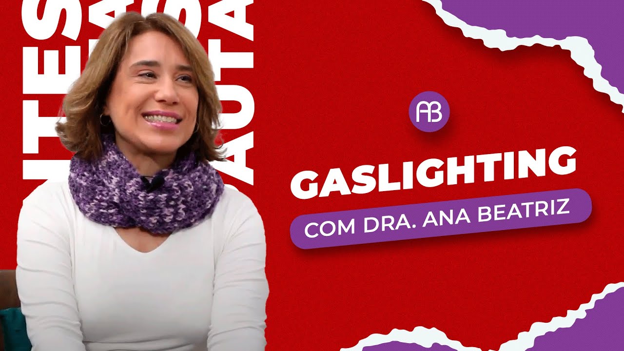 GASLIGHTING | ANA BEATRIZ