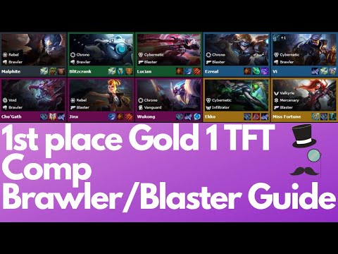 TFT BRAWLER BLASTERS GUIDE PATCH 10.7