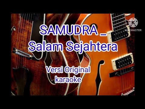 SAMUDRA_Salam Sejahtera | KARAOKE | chord Versi Originalnya GAGAL MONETISASI CHANNEL 