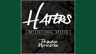 Haters: Motivational Speech