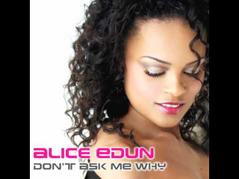 Alice Edun Don't Ask Me Why