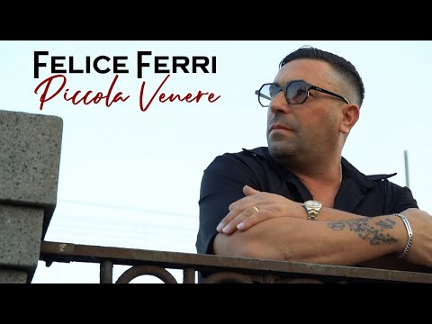 Felice Ferri - Piccola Venere (Cover 2024)