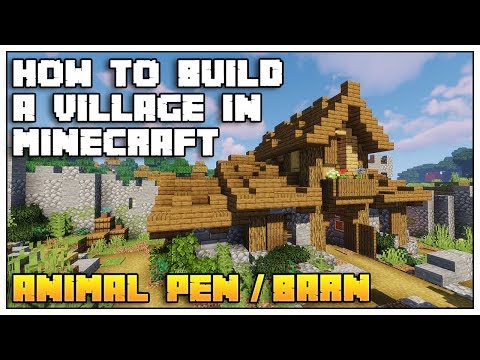 How to Build a Village in Minecraft 1.14 [Part 5: ANIMAL PEN/BARN TUTORIAL]