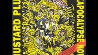 Mustard Plug - We Want The Mustard