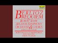 Berlioz: Requiem, Op. 5, H 75: VI. Lacrymosa