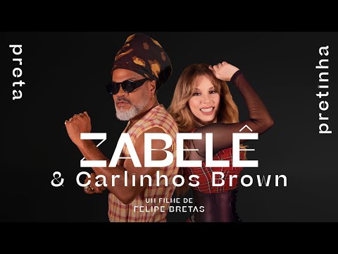 Zabelê & Carlinhos Brown - Preta Pretinha