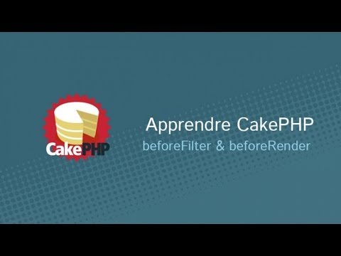Apprendre CakePHP 2 13 32 beforeFilter beforeRender