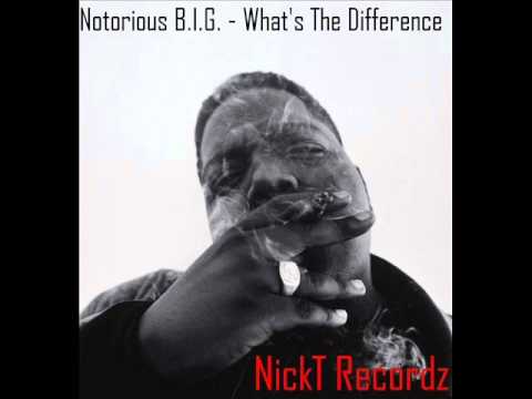 Notorious B.I.G. - What's The Difference (NickT Remix)