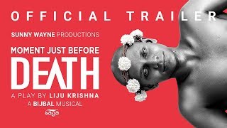 Moment Just Before Death Official Trailer | Sunny Wayne | Liju Krishna | Bijibal | Manoj Omen video