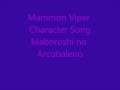Mammon/Viper Character Song : Maboroshi no ...