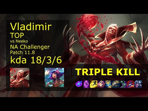 Vladimir Top vs Neeko - NA Challenger 18/3/6 Patch 11.8 Gameplay