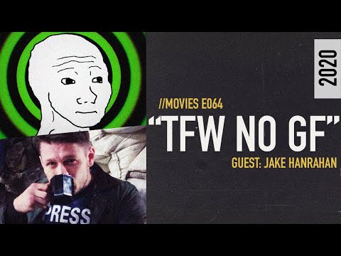 LOWRES: TFW NO GF (2021) Documentary Analysis [Jake Hanrahan on //MOVIES]