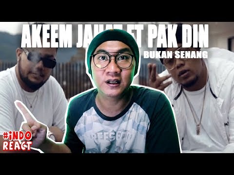 Akeem Jahat Ft. Pak Din - Bukan Senang #INDOREACT