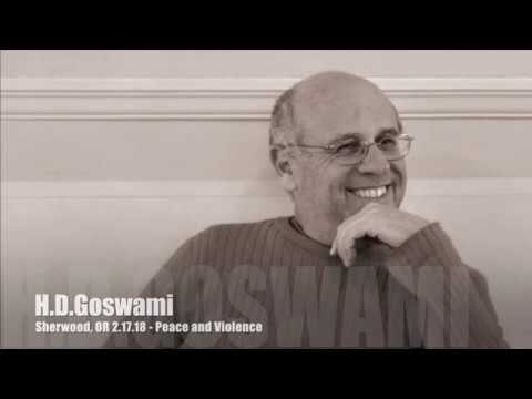 H.D.Goswami 2.17.18 Peace and Violence