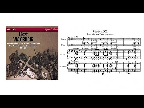 F. LISZT - Via Crucis S.53 for Piano and Choir (Reinbert de Leeuw)