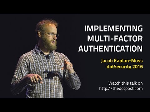 dotSecurity - Jacob Kaplan-Moss - Implementing Multi-factor Authentication
