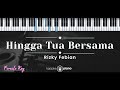 Hingga Tua Bersama Rizky Febian KARAOKE PIANO FEMALE KEY