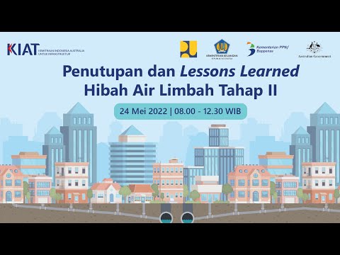 , title : 'Penutupan dan Lessons Learned Hibah Air Limbah Tahap II'