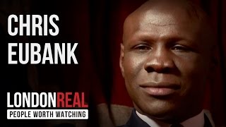 Chris Eubank - English - PART 1/2 | London Real video