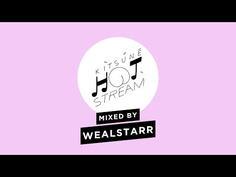 Wealstarr - Kitsuné Hot Stream Mixed by Wealstarr