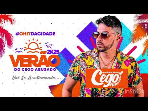 MC CEGO ABUSADO - CD VERÃO 2025