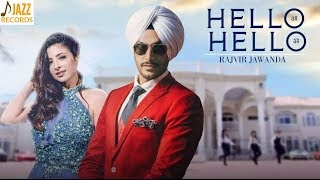 Hello Hello (Official Song) - Rajvir Jawanda | MixSingh | Josan Bro | New Punjabi Songs 2018