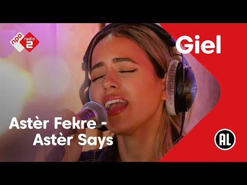 Astèr Fekre - Astèr Says | NPO Radio 2