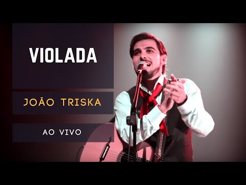 João Triska - Violada (Ao vivo)