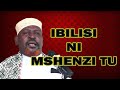 IBILISI NI MSHENZI TU SHEIKH KIPOZEO