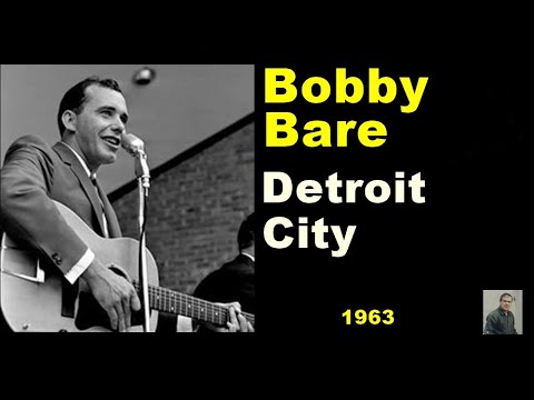 Detroit City  --  Bobby Bare