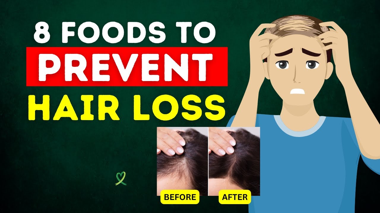 8 Foods to Eat to Prevent Hair Loss