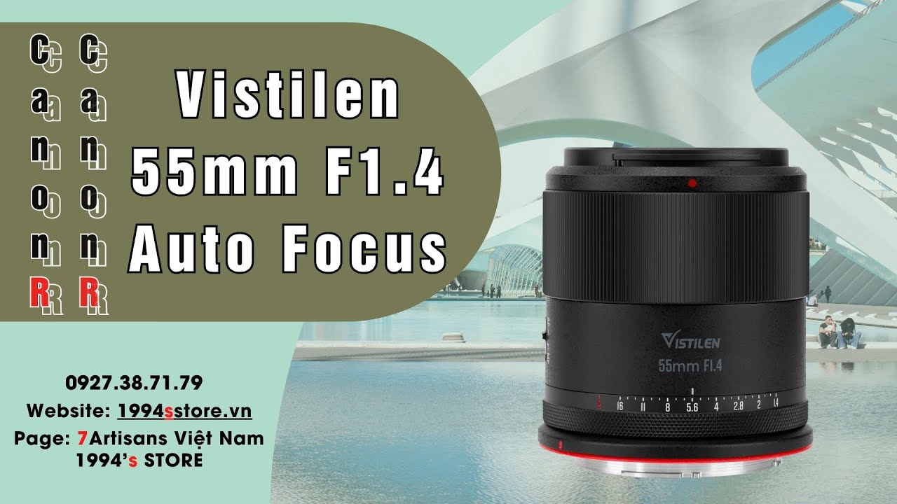 Video Vistilen 55mm F1.4 AF cho Canon EOS R – Lens chân dung xóa phông
