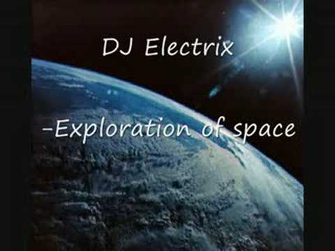 DJ Electrix - Exploration of space