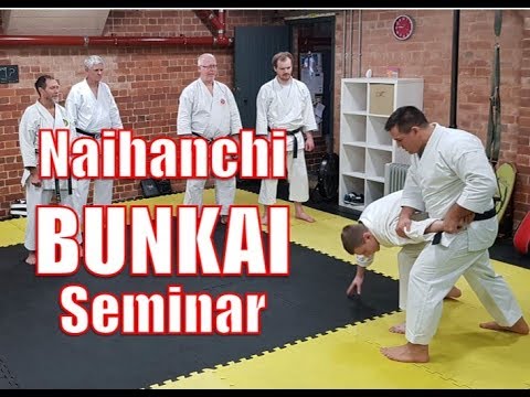NAIHANCHI - Kata Bunkai - Seminar Summary - Karate Jutsu