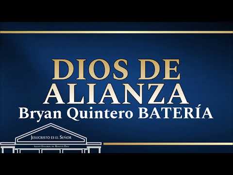 Dios de alianza BATERÍA IURD BRYAN QUINTERO IURD