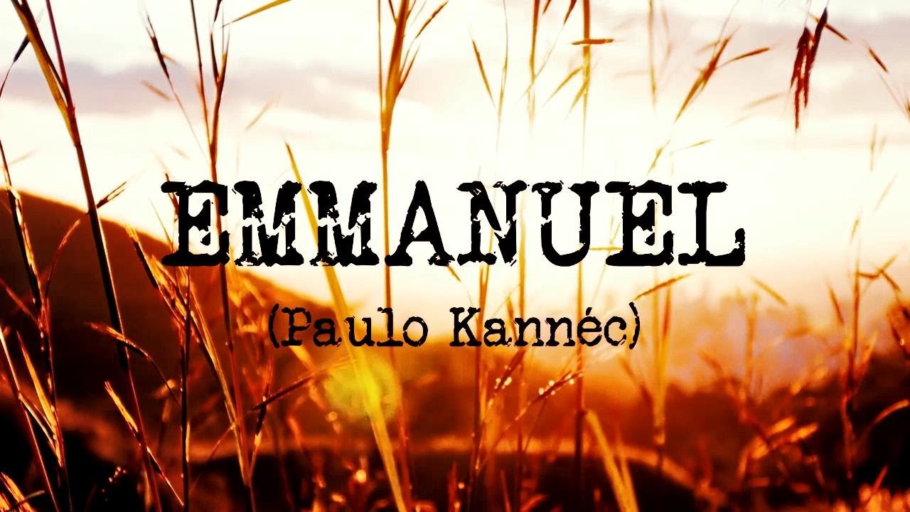 PAULO KANNÉC - EMMANUEL