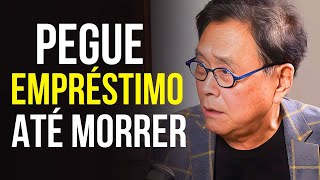 A estratégia de “pegar empréstimos até morrer” que a Receita Federal NÃO quer que você saiba -Robert