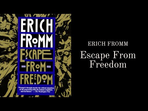 Can Freedom Become a Burden? | Escape From Freedom by Erich Fromm Part 1