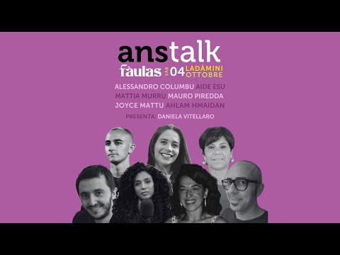 #ANSTalk | Fàulas 2025 - il festival che ribalta i luoghi comuni sulla Sardegna!