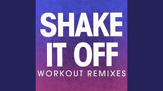 Shake It Off (Humanjive Extended Workout Mix)